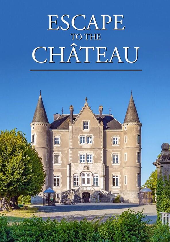 Escape to the Chateau - Season 8