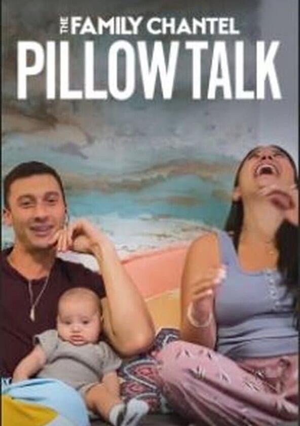 The Family Chantel: Pillow Talk - Season 1