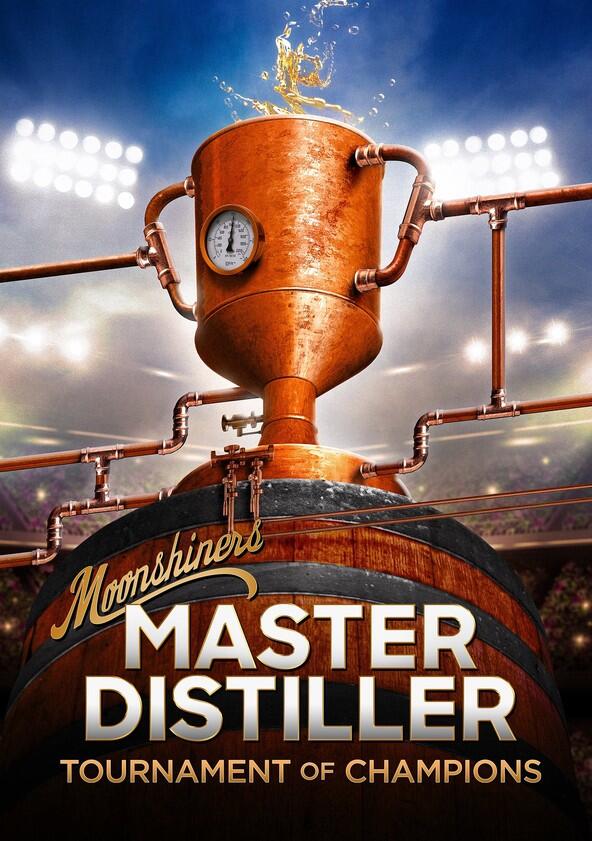 Moonshiners: Master Distiller Tournament of Champions - Season 1