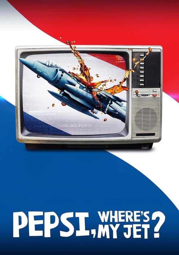 Pepsi, Where's My Jet? - Season 1