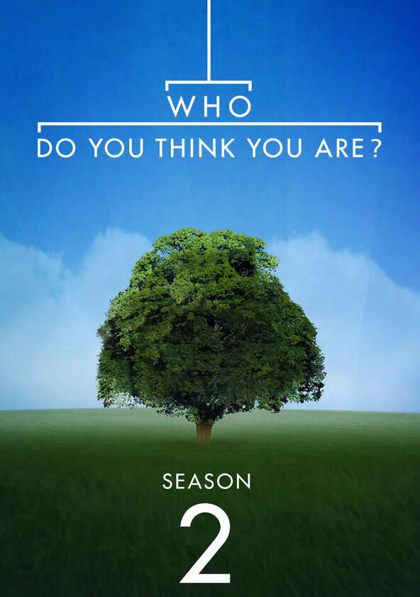 Who Do You Think You Are? - Season 2