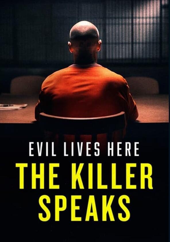 Evil Lives Here: The Killer Speaks - Season 1