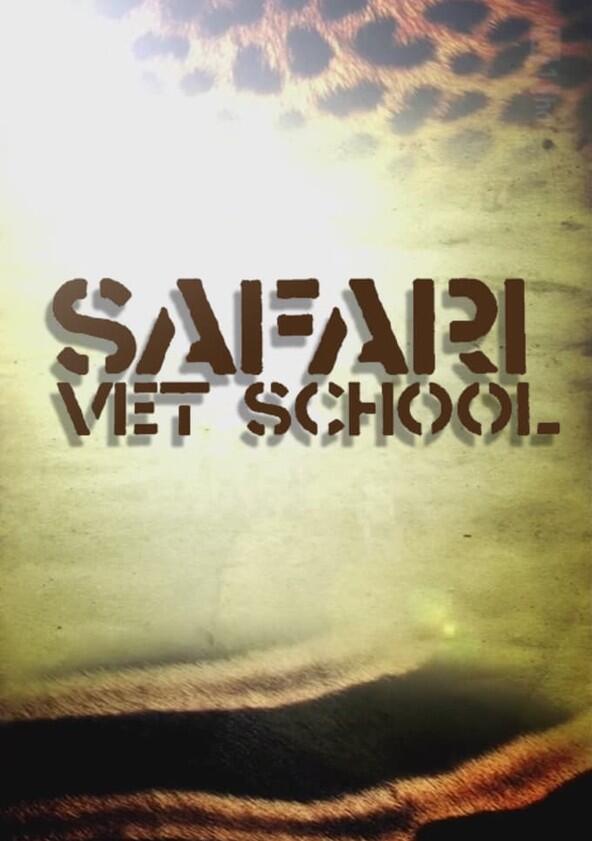 Safari Vet School - Season 1