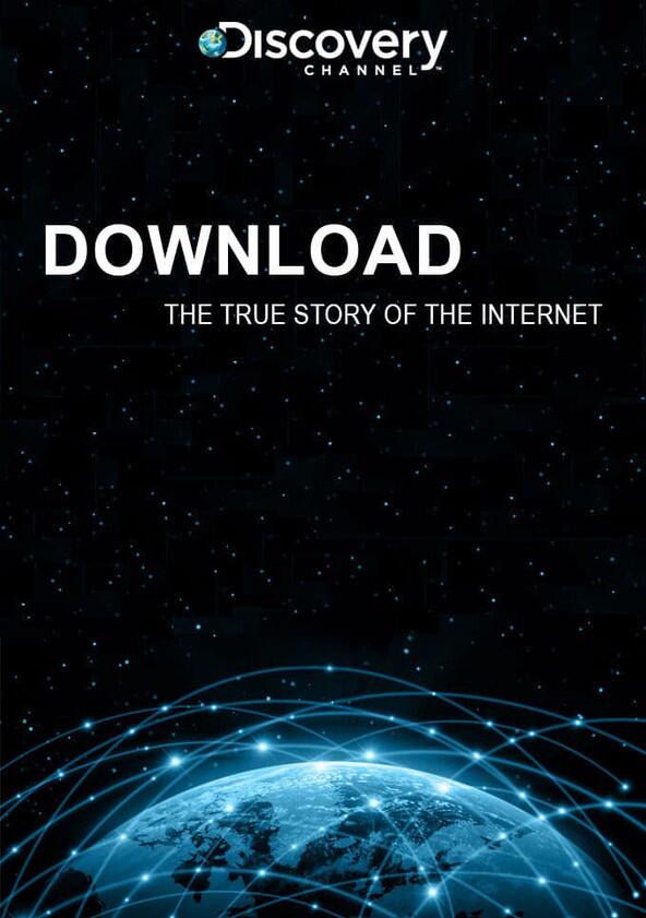 Download: The True Story of the Internet - Season 1