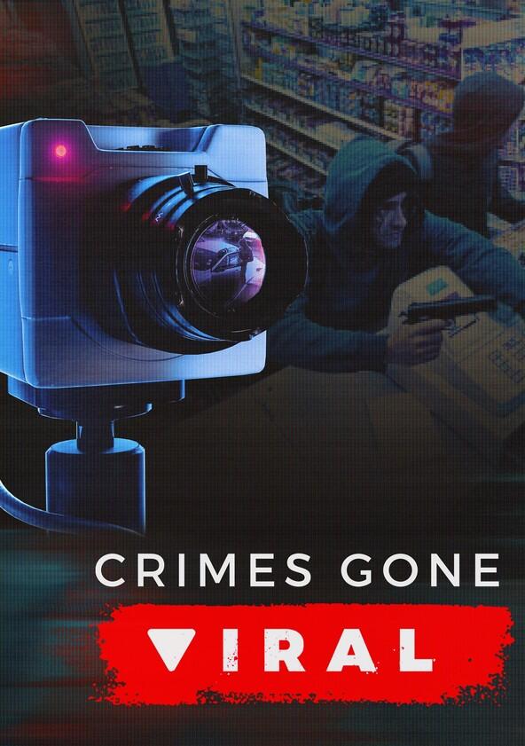 Crimes Gone Viral - Season 5