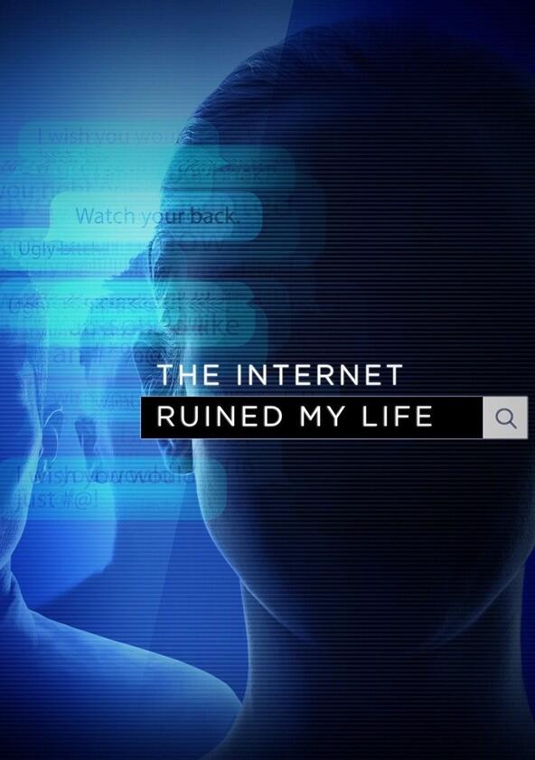 The Internet Ruined My Life - Season 1