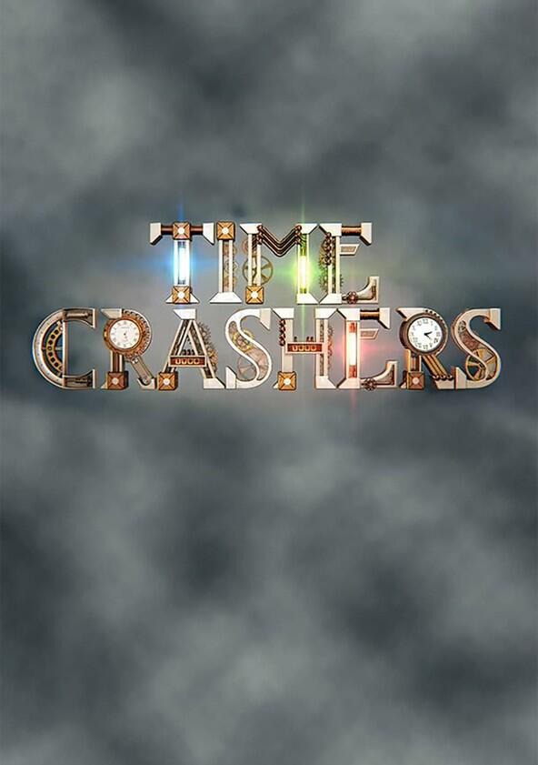 Time Crashers - Season 1