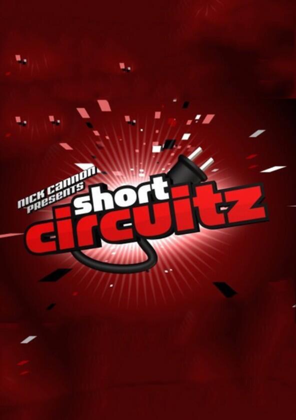 Nick Cannon Presents: Short Circuitz - Season 1