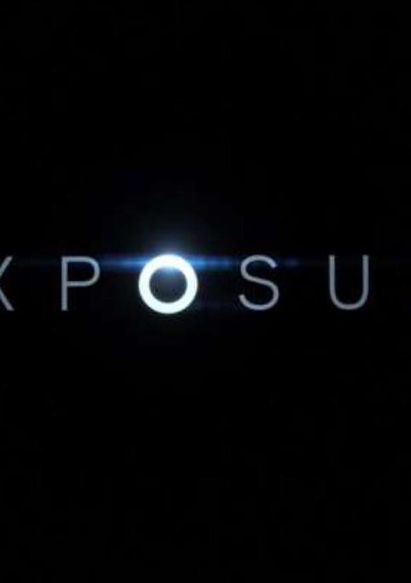 Exposure - Season 1