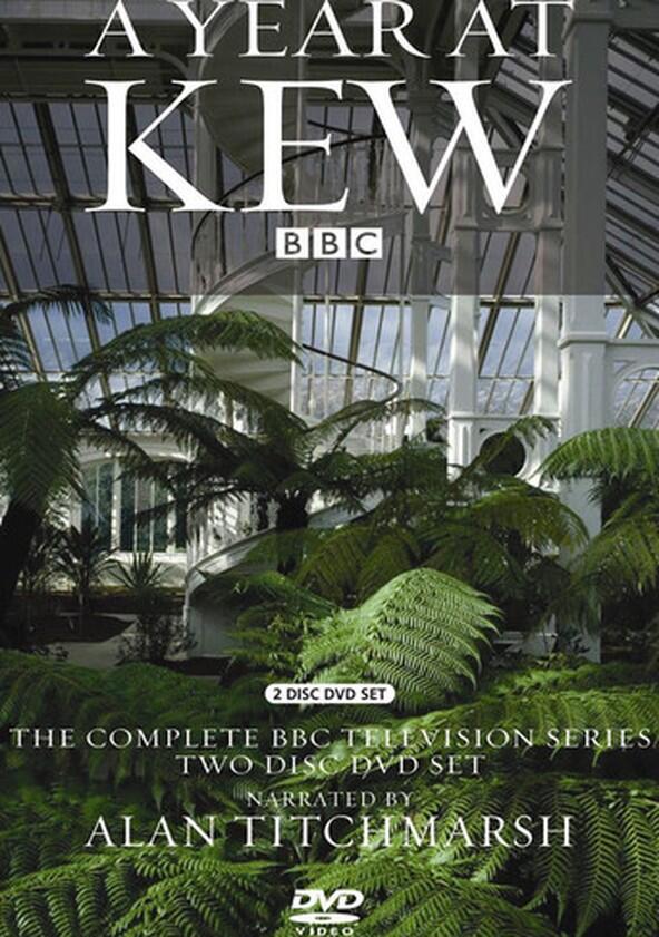 A Year at Kew - Season 1