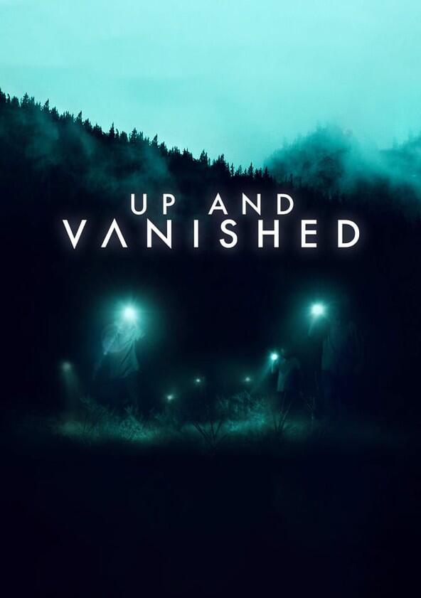 Up and Vanished - Season 1