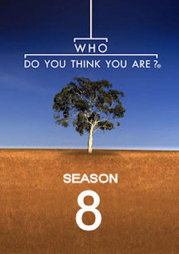 Who Do You Think You Are? - Season 8