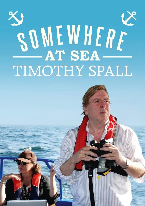 Timothy Spall: Somewhere at Sea - Season 1