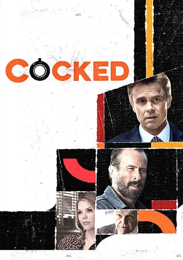 Cocked - Season 1