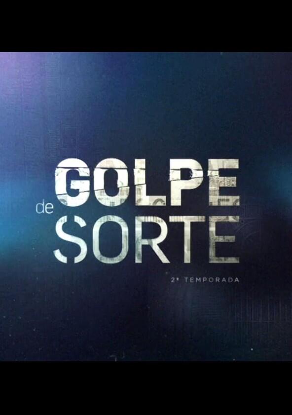 Golpe de Sorte - Season 2