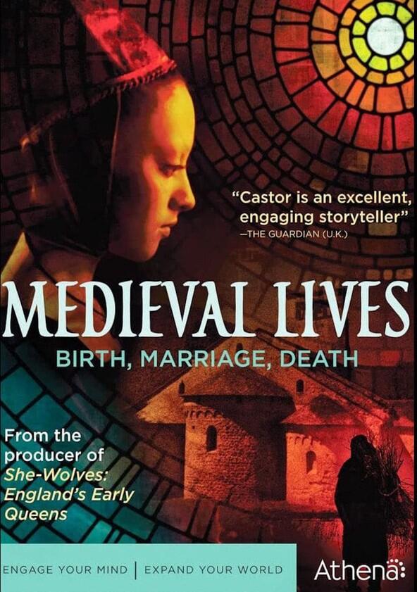 Medieval Lives: Birth, Marriage, Death - Season 1