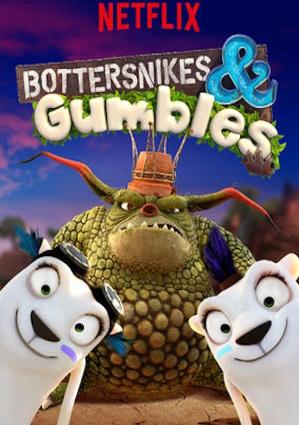 Bottersnikes & Gumbles - Season 1