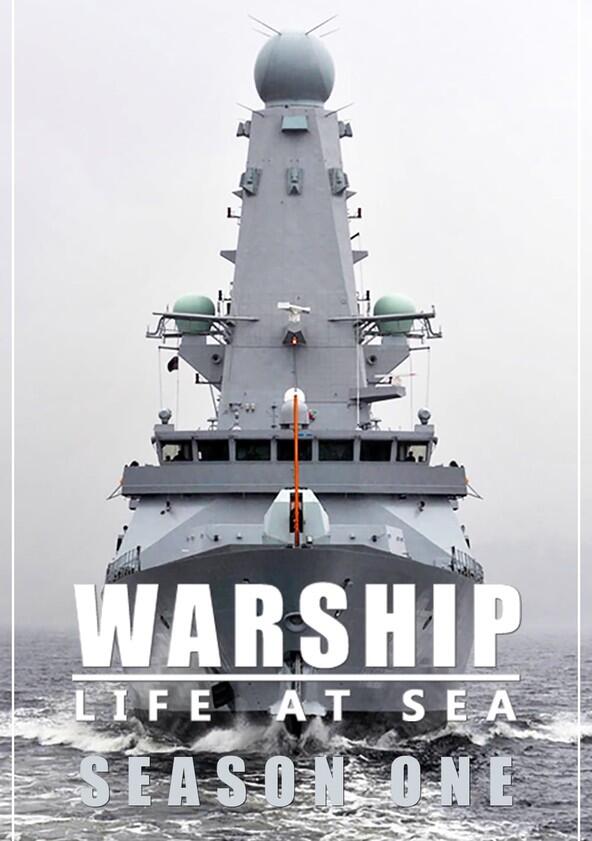 Warship: Life at Sea - Season 1