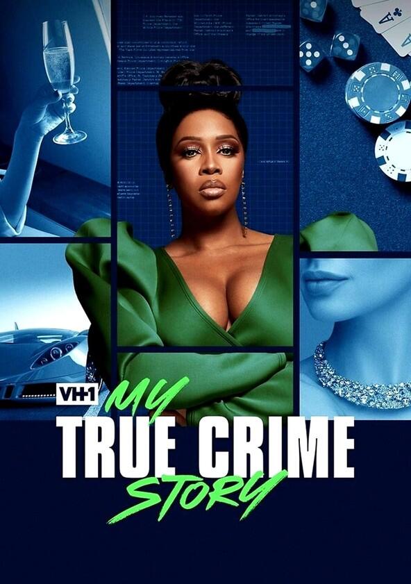 My True Crime Story - Season 2 My True Crime Story - Season 2