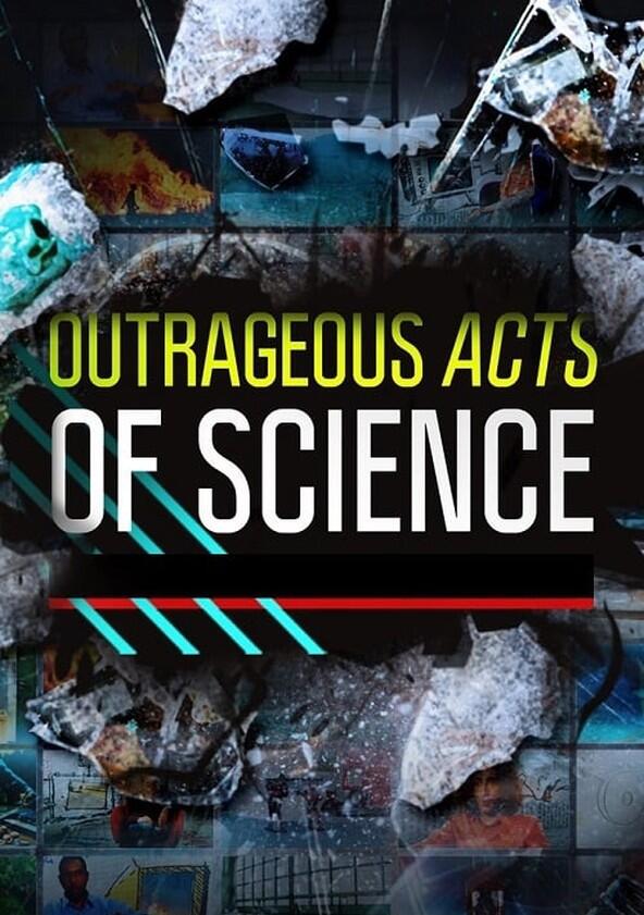 Outrageous Acts of Science - Season 1