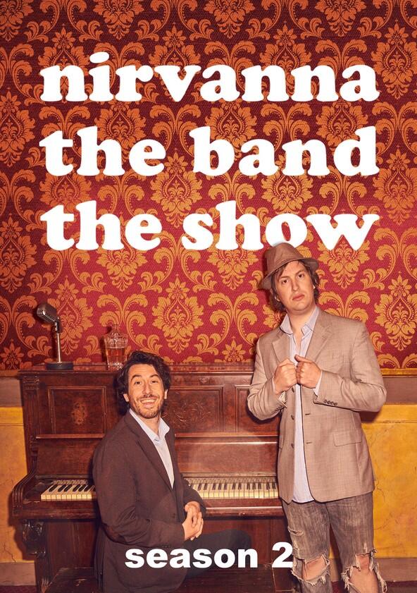 Nirvanna the Band the Show - Season 2