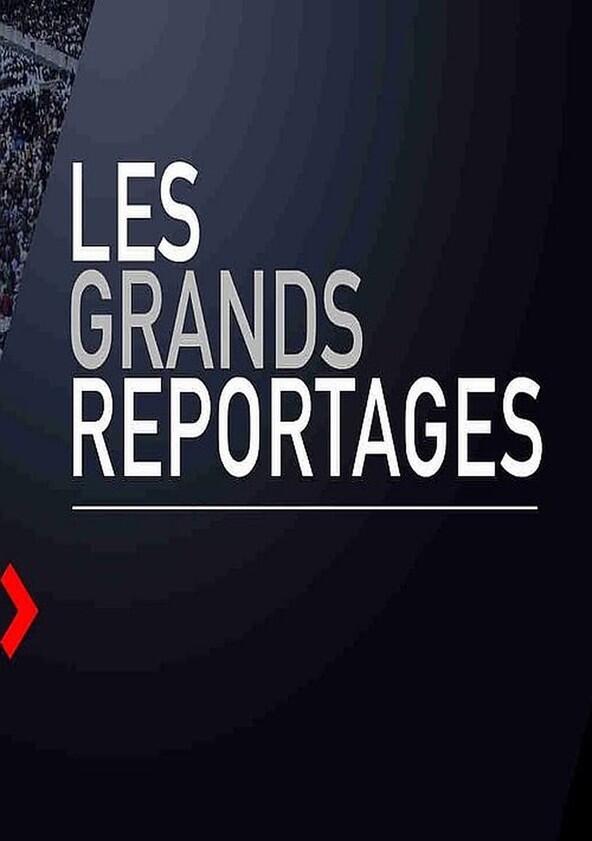 Les grands reportages - Season 1