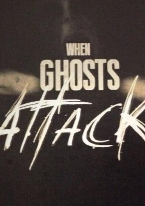 When Ghosts Attack - Season 1