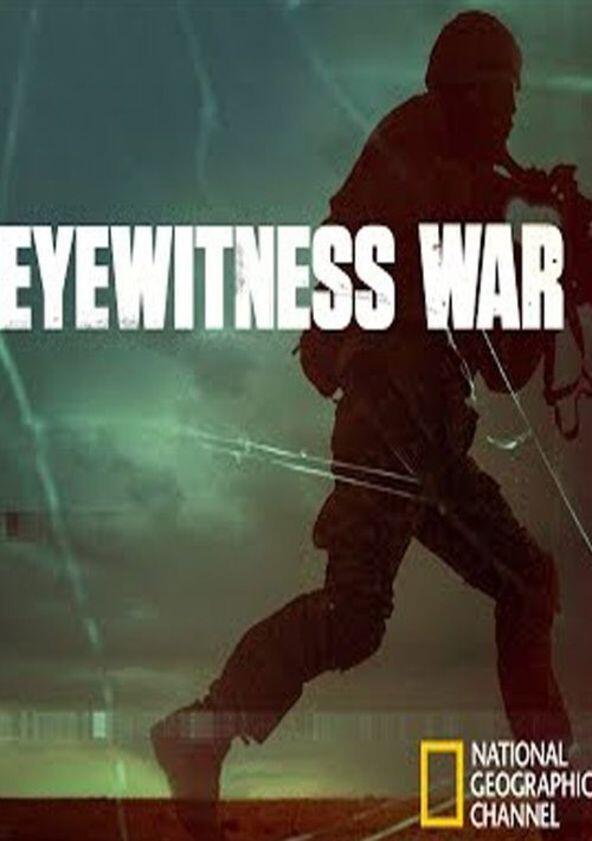 Eyewitness War - Season 1