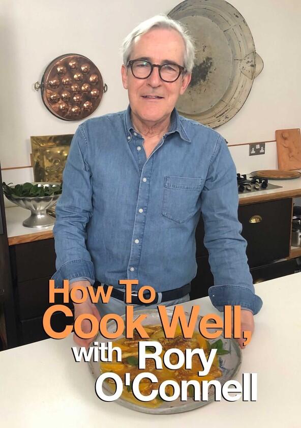 How to Cook Well with Rory O'Connell - Season 1