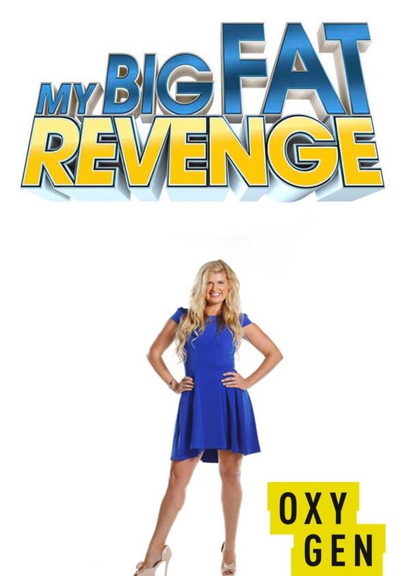 My Big Fat Revenge - Season 1