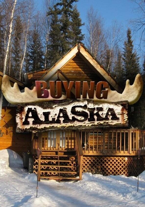 Buying Alaska - Season 1