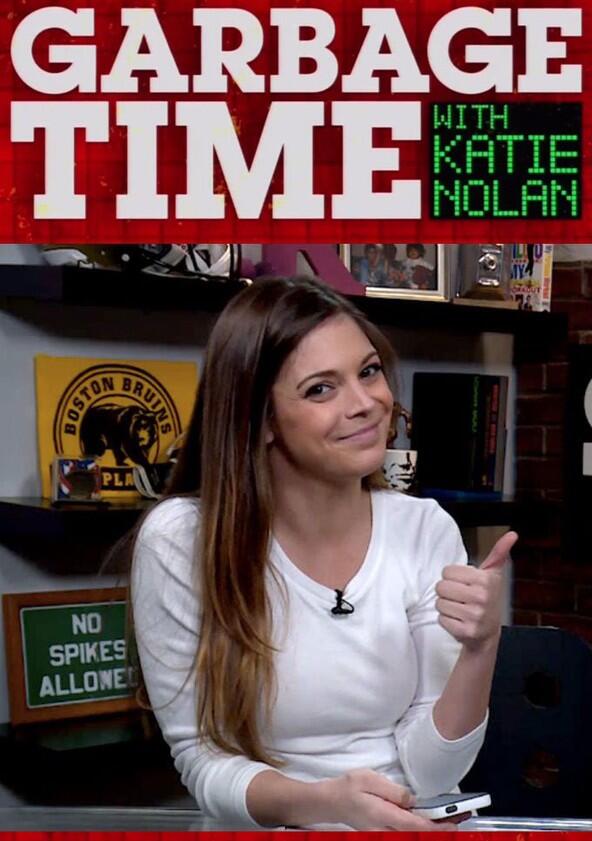 Garbage Time with Katie Nolan - Season 1