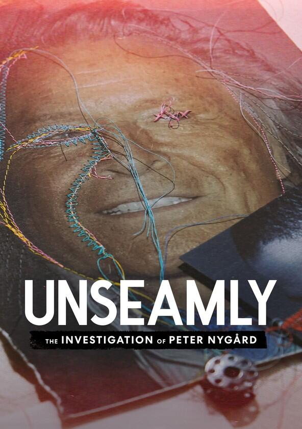 Unseamly: The Investigation of Peter Nygård - Season 1