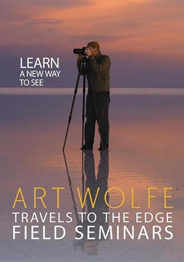 Travels to the Edge with Art Wolfe - Season 1