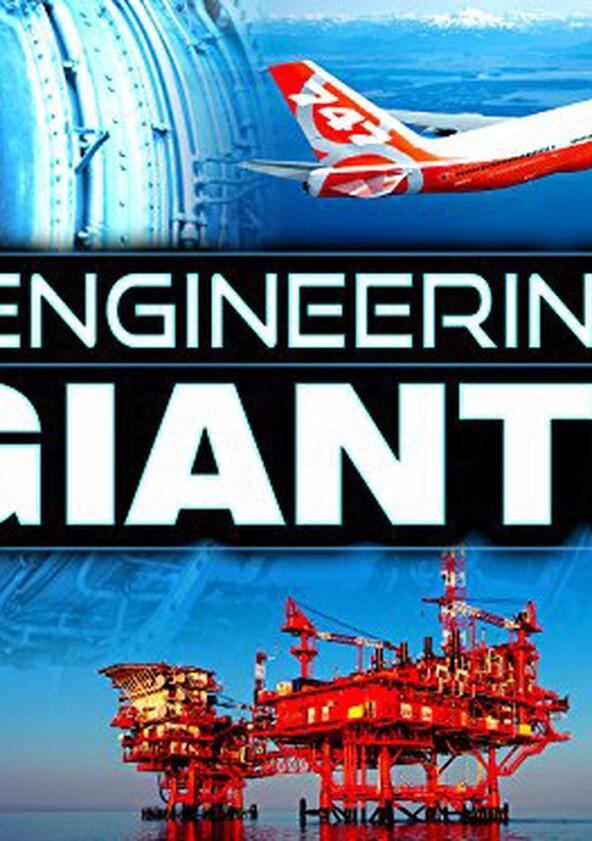 Engineering Giants - Season 1