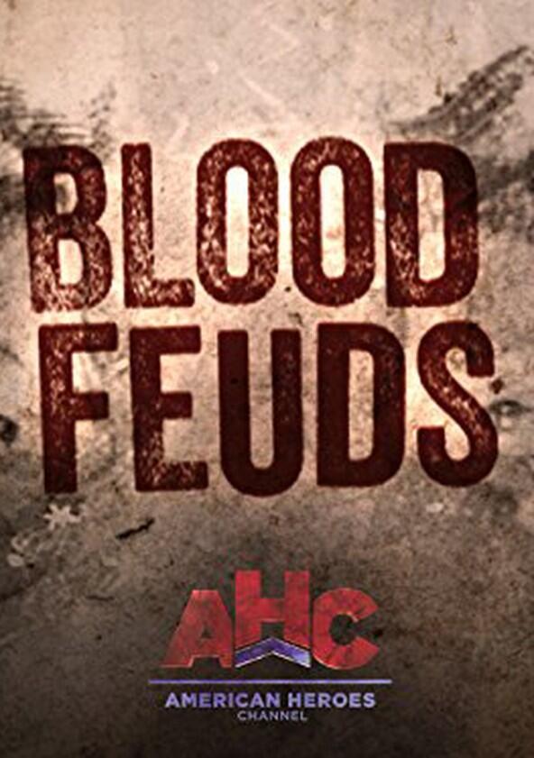 Blood Feuds - Season 1