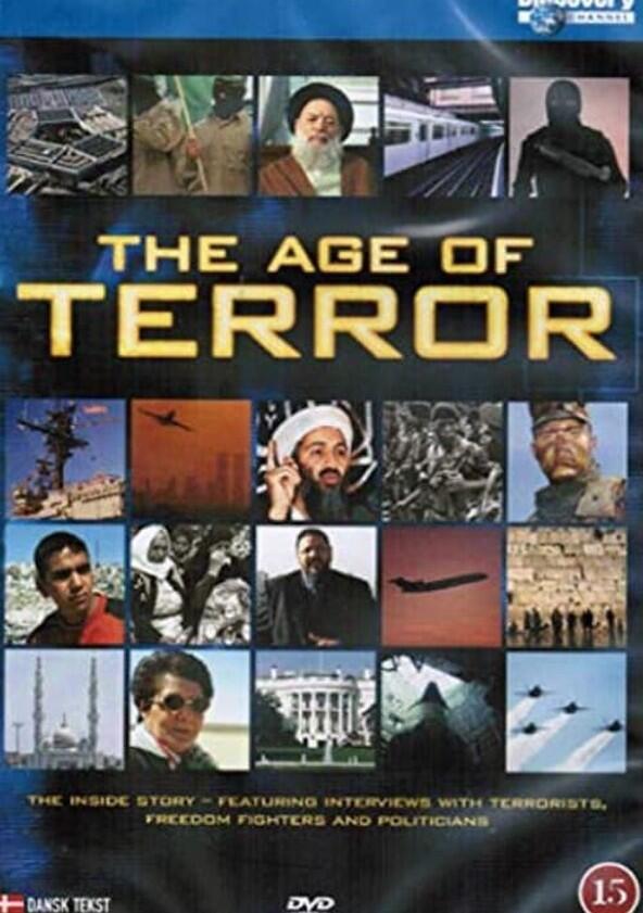 The Age of Terror: A Survey of Modern Terrorism - Season 1 The Age of Terror: A Survey of Modern Terrorism - Season 1