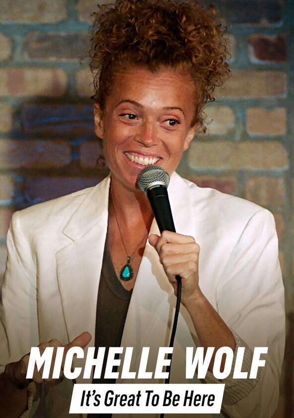 Michelle Wolf: It's Great to Be Here - Season 1