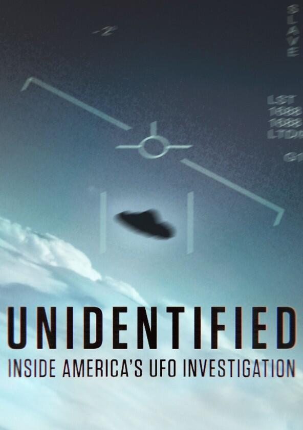 Unidentified: Inside America's UFO Investigation - Season 1