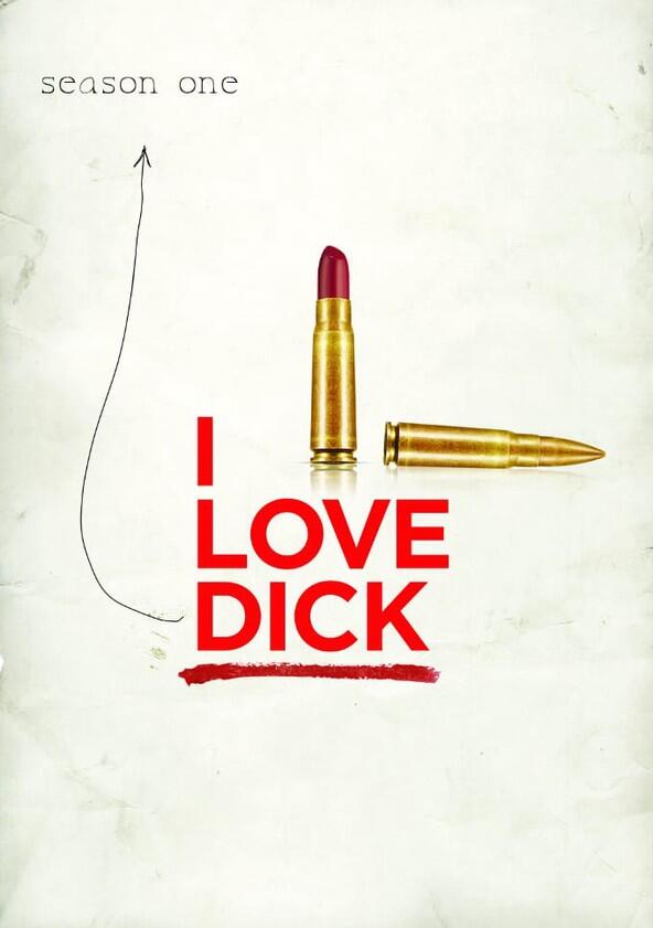 I Love Dick - Season 1