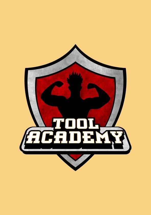 Tool Academy - Season 1