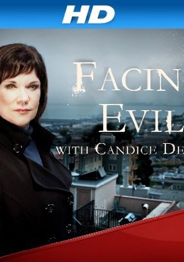 Facing Evil with Candice DeLong - Season 1