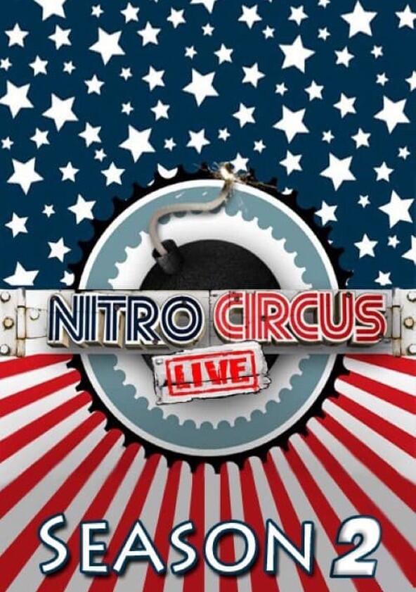 Nitro Circus Live - Season 2