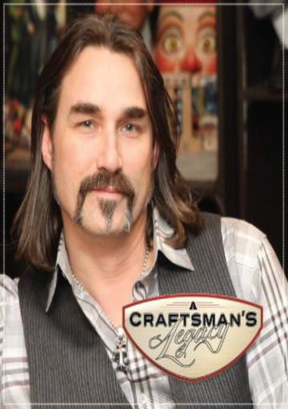 A Craftsman's Legacy - Season 1