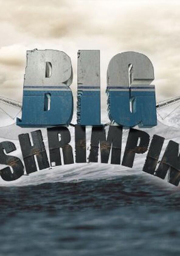 Big Shrimpin' - Season 1