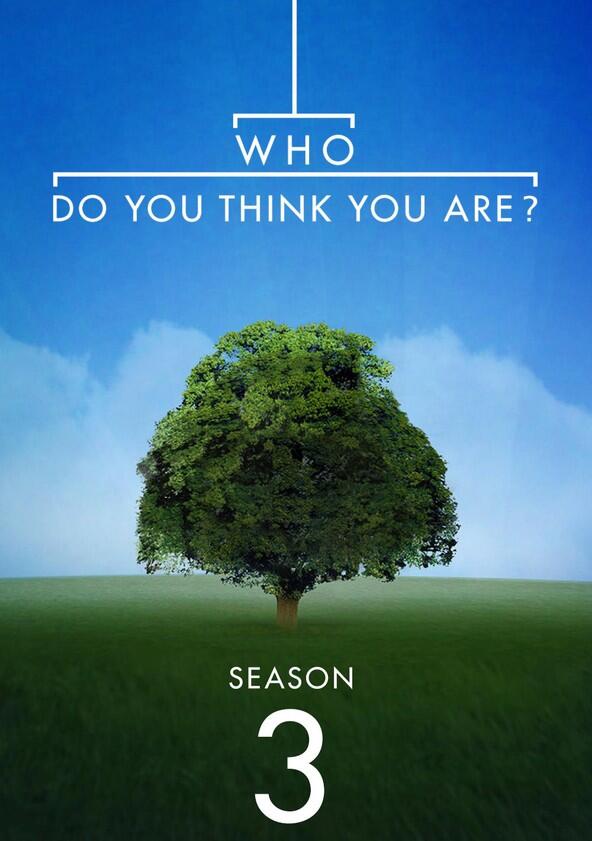 Who Do You Think You Are? - Season 3