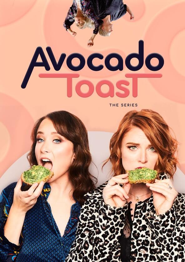 Avocado Toast: The Series - Season 2