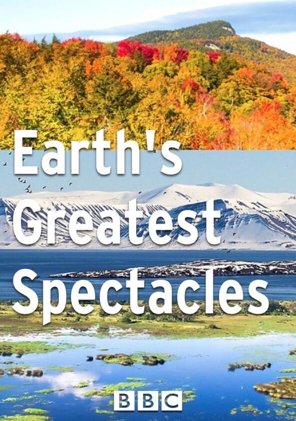 Earth's Greatest Spectacles - Season 1