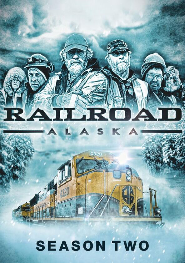 Railroad Alaska - Season 2