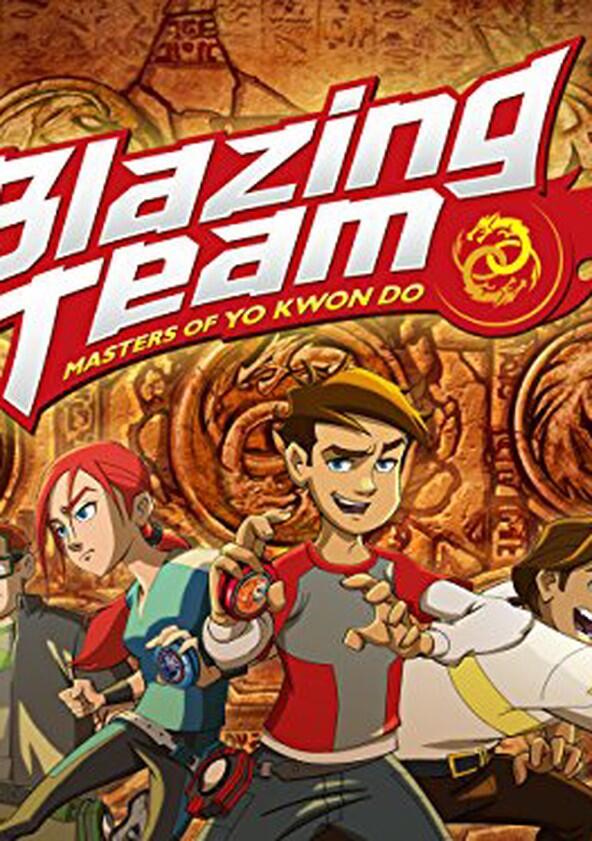 Blazing Team: Masters of Yo Kwon Do - Season 2